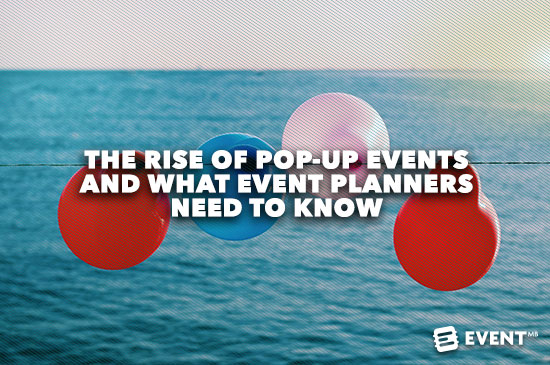 Konkurrencedygtige fjerne Diskant The Rise of Pop-up Events and What Event Planners Need to Know