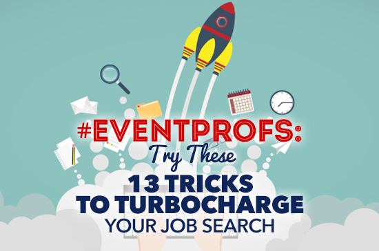 EMB_image_#EventProfs- Try These 13 Tricks to Turbocharge Your Job Search