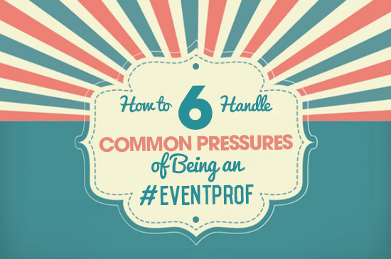 EMB_image_How to Handle Common Pressures on #Eventprofs