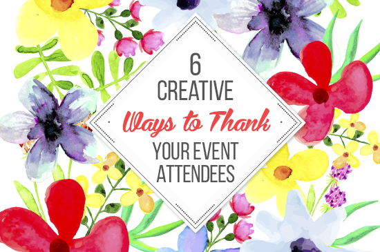 EMB_image_planned_6 Creative Ways to Thank Your Event Attendees