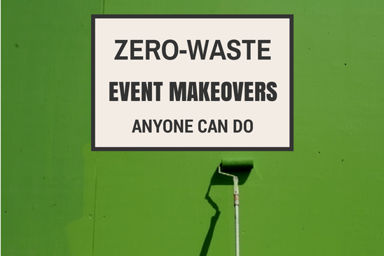 Zero watste event makeover